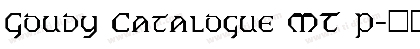 Goudy Catalogue MT P字体转换